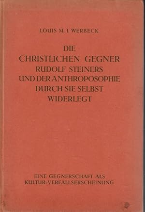 Eine Gegnerschaft als Kulturverfallserscheinung; Teil: Bd.1: Die christlichen Gegner Rudolf Stein...