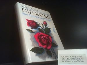 Imagen del vendedor de Die Rose : ihre Anzucht und Pflege ; [praktisches Handbuch fr Rosenfreunde]. Robert Betten / Documenta rosaria ; Bd. 6 a la venta por Der Buchecker