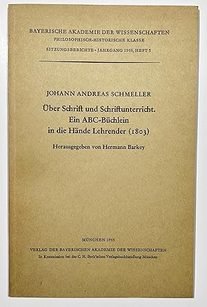 Über Schrift und Schriftunterricht. Ein ABC-Büchlein in die Hände Lehrender. (1803). Bayerische A...