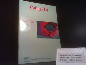 Cyber-TV : Thesen zur dritten Fernsehrevolution.