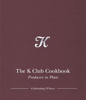 Image du vendeur pour The K Club Cookbook mis en vente par moluna