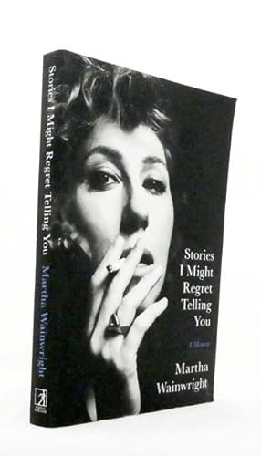 Bild des Verkufers fr Stories I Might Regret Telling You. A Memoir zum Verkauf von Adelaide Booksellers