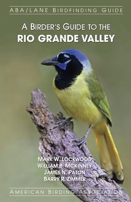 Bild des Verkufers fr A Birder\ s Guide to the Rio Grande Valley zum Verkauf von moluna