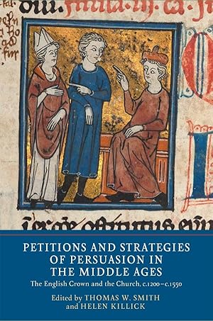 Bild des Verkufers fr Petitions and Strategies of Persuasion in the Middle Ages: The English Crown and the Church, C.1200-C.1550 zum Verkauf von moluna