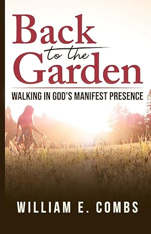 Bild des Verkufers fr Back to the Garden: Walking in God\ s Manifest Presence zum Verkauf von moluna