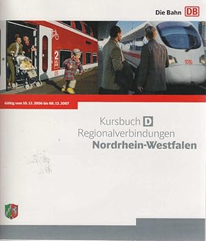 Kursbuch D. Regionalverbindungen Nordrhein-Westfalen. Gültig vom 10.12.2006 bis 08.12.2007.