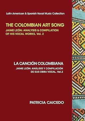 Immagine del venditore per The Colombian Art Song Jaime Le?n: Analysis & Compilation of his vocal works Vol. 2 venduto da moluna