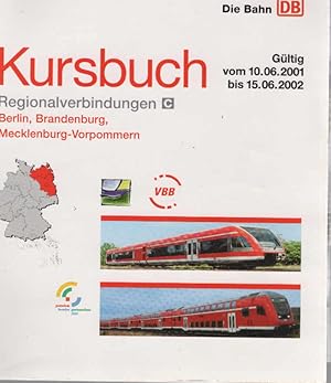 Kursbuch C. Regionalverbindungen Berlin, Brandenburg, Mecklenburg-Vorpommern. Gültig vom 10.06.20...