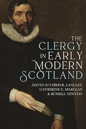 Bild des Verkufers fr The Clergy in Early Modern Scotland zum Verkauf von moluna