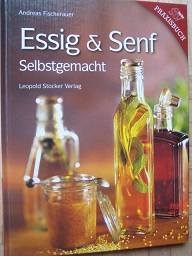 Essig & Senf selbstgemacht Praxisbuch