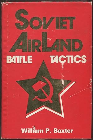 Bild des Verkufers fr Soviet Airland Battle Tactics zum Verkauf von Between the Covers-Rare Books, Inc. ABAA