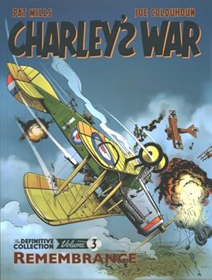 Bild des Verkufers fr Charley's War the Definitive Collection 3 : Remembrance zum Verkauf von GreatBookPrices