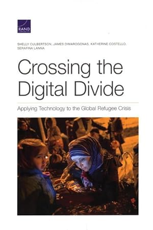 Bild des Verkufers fr Crossing the Digital Divide: Applying Technology to the Global Refugee Crisis zum Verkauf von moluna