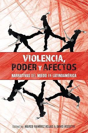 Immagine del venditore per Violencia, Poder Y Afectos: Narrativas del Miedo En Latinoamrica venduto da moluna