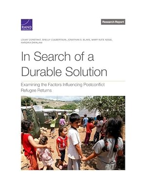 Bild des Verkufers fr In Search of a Durable Solution: Examining the Factors Influencing Postconflict Refugee Returns zum Verkauf von moluna