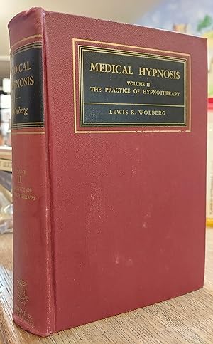 Seller image for Medical Hypnosis Vol II The Practices of Hypnotherapy for sale by The Book House, Inc.  - St. Louis
