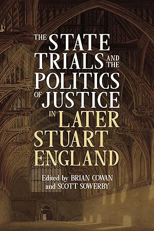 Bild des Verkufers fr The State Trials and the Politics of Justice in Later Stuart England zum Verkauf von moluna