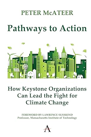 Bild des Verkufers fr Pathways to Action, How Keystone Organizations Can Lead the Fight for Climate Change zum Verkauf von moluna
