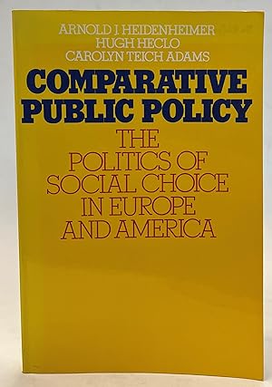 Bild des Verkufers fr Comparative Public Policy. The Politics of Social Choice in Europe And America zum Verkauf von Der Buchfreund