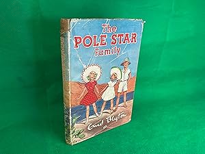Seller image for THE POLE STAR FAMILY Blyton, Enid 1950 1st Edition Dust Jacket children vintage for sale by Eurobooks Ltd