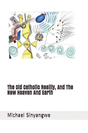 Seller image for OLD CATH REALITY & THE NEW HEA for sale by moluna