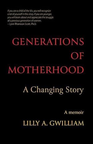 Bild des Verkufers fr Generations of Motherhood: A Changing Story zum Verkauf von moluna