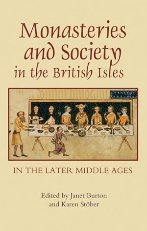 Bild des Verkufers fr Monasteries and Society in the British Isles in the Later Middle Ages zum Verkauf von moluna