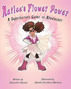 Seller image for Kailee\ s Flower Power: A Superheroes Guide to Kindness for sale by moluna