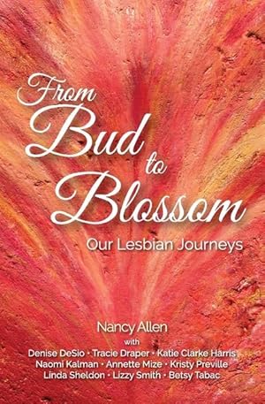 Imagen del vendedor de From Bud to Blossom: Our Lesbian Journeys a la venta por moluna