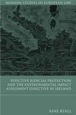 Immagine del venditore per Effective Judicial Protection and the Environmental Impact Assessment Directive in Ireland venduto da moluna