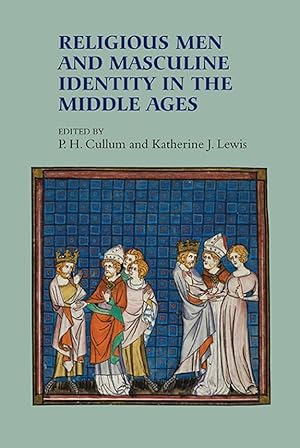 Bild des Verkufers fr Religious Men and Masculine Identity in the Middle Ages zum Verkauf von moluna