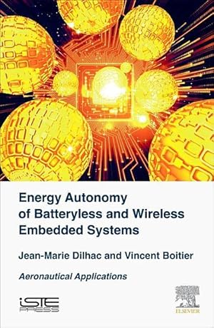 Bild des Verkufers fr Dilhac, J: Energy Autonomy of Batteryless and Wireless Embed zum Verkauf von moluna