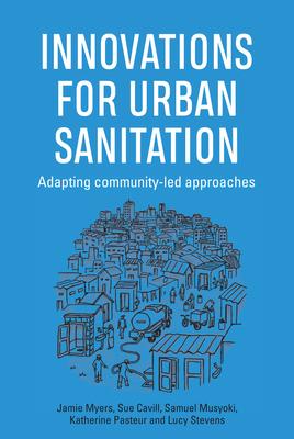 Bild des Verkufers fr Innovations for Urban Sanitation: Adapting Community-Led Approaches zum Verkauf von moluna