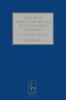 Bild des Verkufers fr The Law of Medical Negligence in England and Germany zum Verkauf von moluna