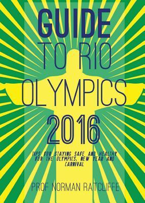 Seller image for Guide to Arrive, Survive and Thrive in Rio de Janeiro for sale by moluna