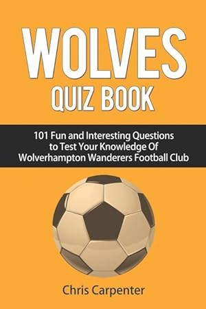 Seller image for WOLVERHAMPTON WANDERERS QUIZ B for sale by moluna