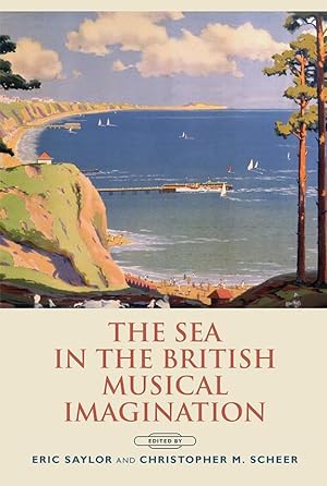 Image du vendeur pour The Sea in the British Musical Imagination mis en vente par moluna