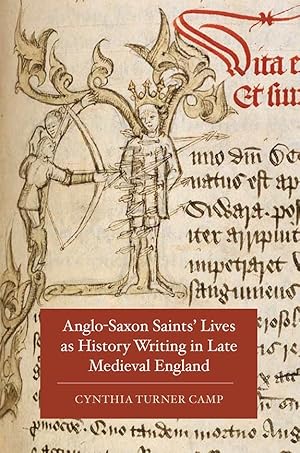 Image du vendeur pour Anglo-Saxon Saints\ Lives as History Writing in Late Medieval England mis en vente par moluna