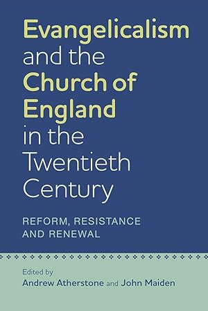 Image du vendeur pour Evangelicalism and the Church of England in the Twentieth Century mis en vente par moluna