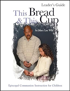 Bild des Verkufers fr This Bread and This Cup Leaders Guide zum Verkauf von moluna