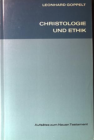 Bild des Verkufers fr Christologie und Ethik - Aufstze zum neuen Testament. zum Verkauf von books4less (Versandantiquariat Petra Gros GmbH & Co. KG)