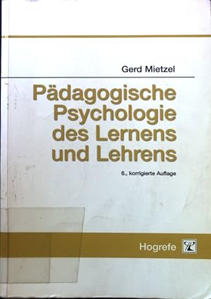 Bild des Verkufers fr Pdaogische Psychologie des Lernens und Lehrens. zum Verkauf von books4less (Versandantiquariat Petra Gros GmbH & Co. KG)