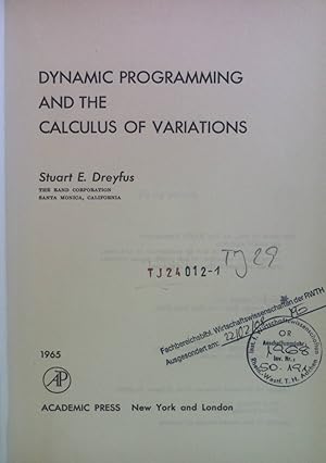 Image du vendeur pour Dynamic Programming and the Calculus of Variations. Mathematics in Science and Engineering, vol. 21 mis en vente par books4less (Versandantiquariat Petra Gros GmbH & Co. KG)