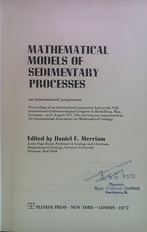 Bild des Verkufers fr Mathematical Models of Sedimentary Processes: An International Symposium. Computer Applications in the Earth Sciences, 1971. zum Verkauf von books4less (Versandantiquariat Petra Gros GmbH & Co. KG)