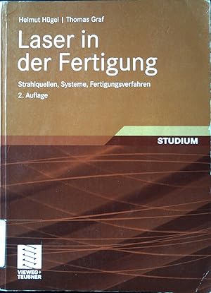 Immagine del venditore per Laser in der Fertigung : Strahlquellen, Systeme, Fertigungsverfahren. Studium venduto da books4less (Versandantiquariat Petra Gros GmbH & Co. KG)