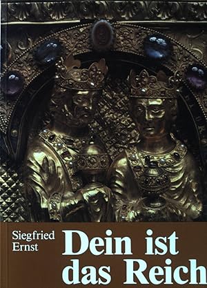 Seller image for Dein ist das Reich : vom Plan Gottes mit d. Menschen u.d. Ideologien. for sale by books4less (Versandantiquariat Petra Gros GmbH & Co. KG)