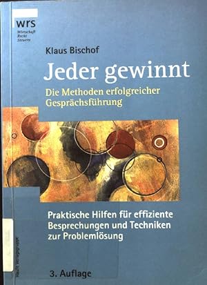 Seller image for Jeder gewinnt - die Methoden erfolgreicher Gesprchsfhrung. WRS-Betriebs-Praxis for sale by books4less (Versandantiquariat Petra Gros GmbH & Co. KG)