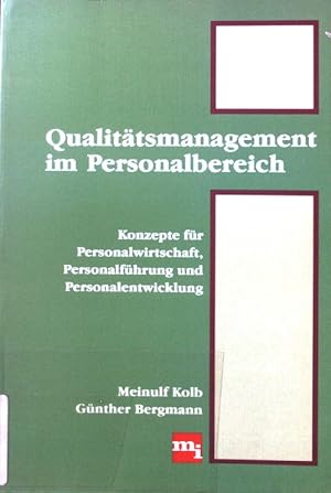 Seller image for Qualittsmanagement im Personalbereich : Konzepte fr Personalwirtschaft, Personalfhrung und Personalentwicklung. for sale by books4less (Versandantiquariat Petra Gros GmbH & Co. KG)