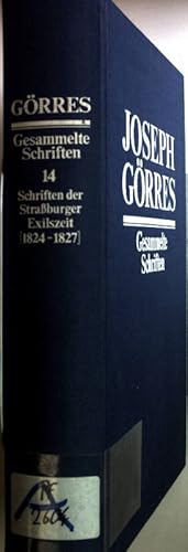 Seller image for Gesammelte Schriften: Bd.14: Schriften der Strassburger Exilszeit 1824 - 1827: Aufstze und Beitrge im "Katholik". for sale by books4less (Versandantiquariat Petra Gros GmbH & Co. KG)