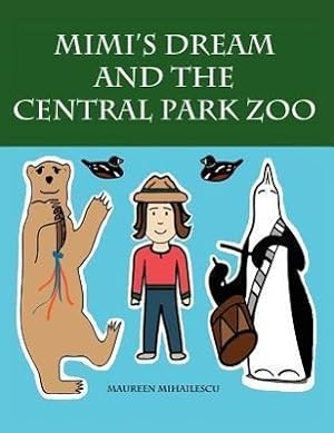 Imagen del vendedor de Mimi\ s Dream and the Central Park Zoo a la venta por moluna